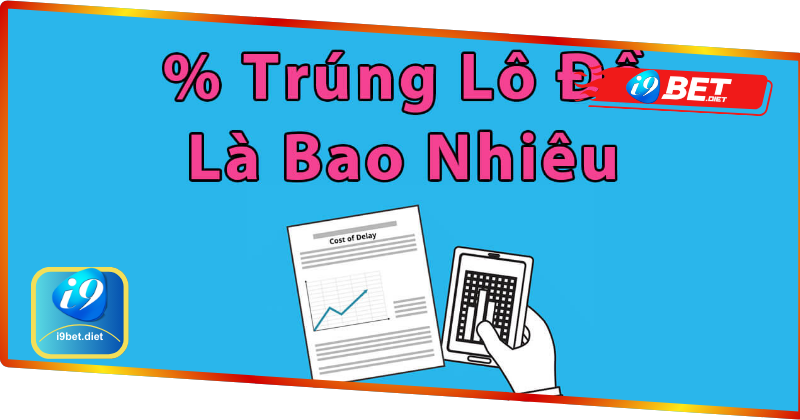 Mẹo chơi lô để gia tăng cơ hội trúng thưởng