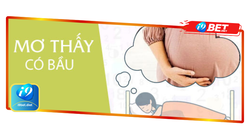 Mơ thấy có bầu đánh con gì may mắn